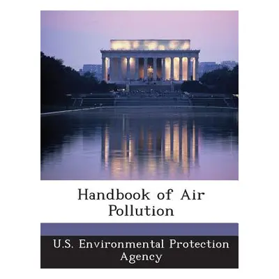 "Handbook of Air Pollution" - "" ("U S Environmental Protection Agency")