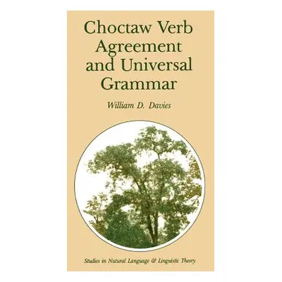 "Choctaw Verb Agreement and Universal Grammar" - "" ("Davies William D.")