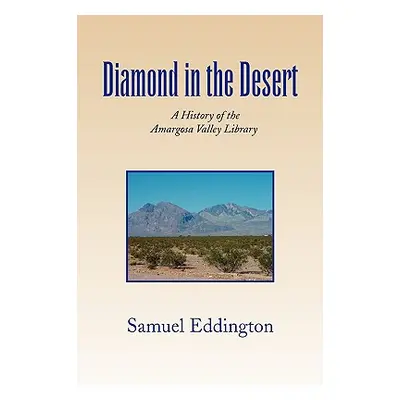 "Diamond in the Desert" - "" ("Eddington Samuel")