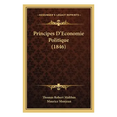 "Principes D'Economie Politique (1846)" - "" ("Malthus Thomas Robert")