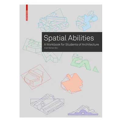 "Training Spatial Abilities" - "A Workbook for Students of Architecture" ("")