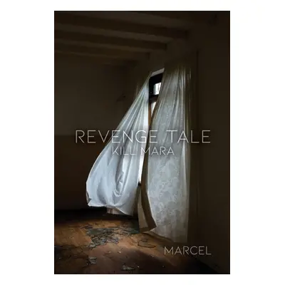 "Revenge Tale: Kill Mara" - "" ("Marcel")