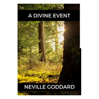 "A Divine Event" - "" ("Goddard Neville")