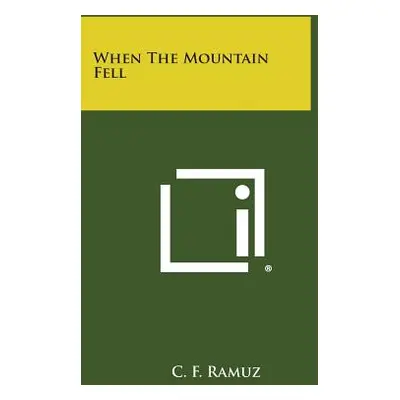 "When the Mountain Fell" - "" ("Ramuz C. F.")