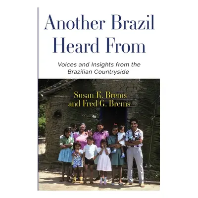 "Another Brazil Heard From" - "" ("Brems Susan K.")