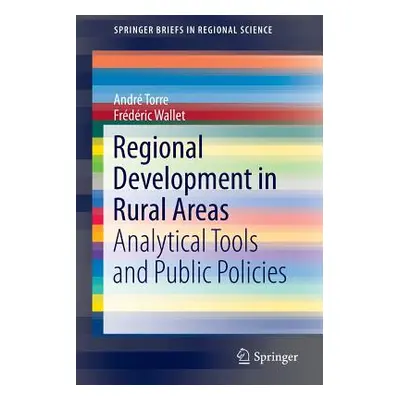 "Regional Development in Rural Areas: Analytical Tools and Public Policies" - "" ("Torre Andr")