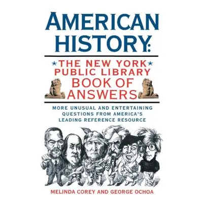 "American History: The New York Public Library Book of Answers" - "" ("Corey Melinda")