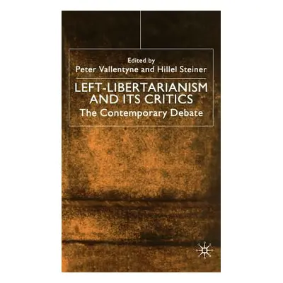 "Left-Libertarianism and Its Critics: The Contemporary Debate" - "" ("Na Na")