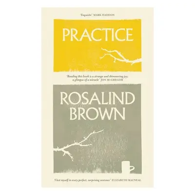 "Practice" - "" ("Brown Rosalind")