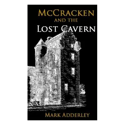 "McCracken and the Lost Cavern" - "" ("Adderley Mark")