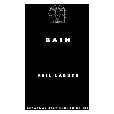 "Bash" - "" ("Labute Neil")