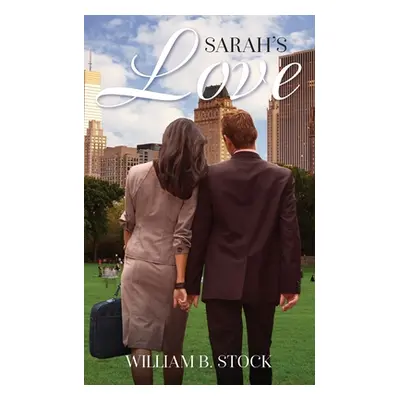 "Sarah's Love" - "" ("Stock William B.")