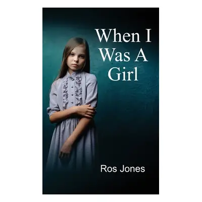 "When I Was a Girl" - "" ("Jones Ros")