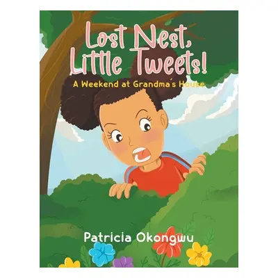 "Lost Nest, Little Tweets!" - "" ("Okongwu Patricia")