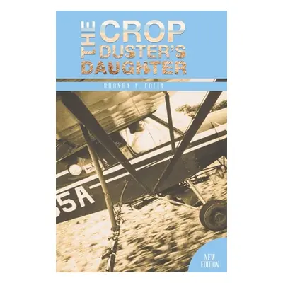 "The Crop Duster's Daughter" - "" ("Rhonda a Colia")