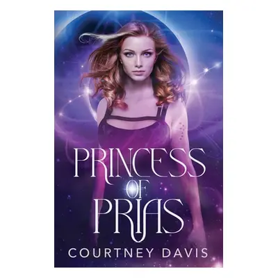 "Princess of Prias" - "" ("Davis Courtney")