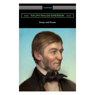 "Essays and Poems by Ralph Waldo Emerson (with an Introduction by Stuart P. Sherman)" - "" ("Eme