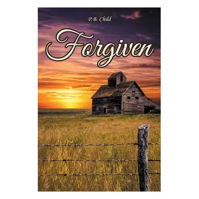 "Forgiven" - "" ("Child P. B.")