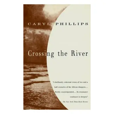 "Crossing the River" - "" ("Phillips Caryl")