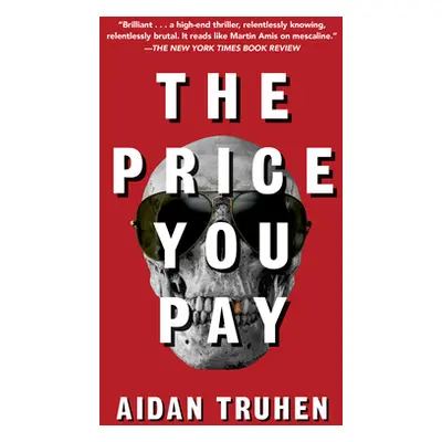 "The Price You Pay" - "" ("Truhen Aidan")