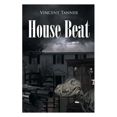 "House Beat" - "" ("Tanner Vincent")