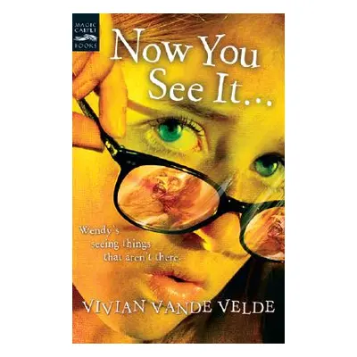 "Now You See It . . ." - "" ("Vande Velde Vivian")