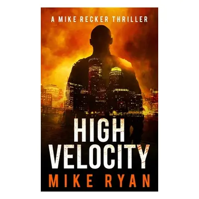 "High Velocity" - "" ("Ryan Mike")