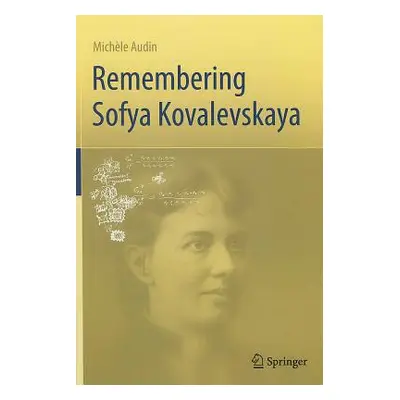 "Remembering Sofya Kovalevskaya" - "" ("Audin Michle")