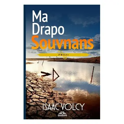 "Ma Drapo Souvnans" - "" ("Volcy Isaac")