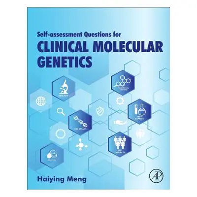 "Self-Assessment Questions for Clinical Molecular Genetics" - "" ("Meng Haiying")