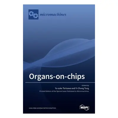 "Organs-on-chips" - "" ("Torisawa Yu-Suke")