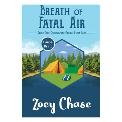 "Breath of Fatal Air" - "" ("Chase Zoey")