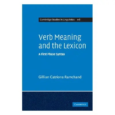 "Verb Meaning and the Lexicon" - "" ("Ramchand Gillian Catriona")