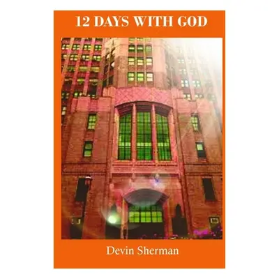 "12 Days with God" - "" ("Sherman Devin")