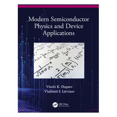 "Modern Semiconductor Physics and Device Applications" - "" ("Dugaev Vitalii K.")