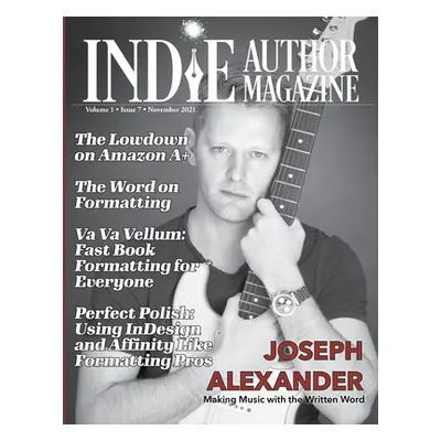 "Indie Author Magazine Featuring Joseph Alexander: Formatting manuscripts for self-published aut