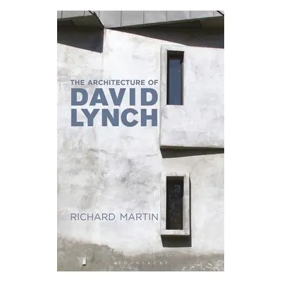 "The Architecture of David Lynch" - "" ("Martin Richard")