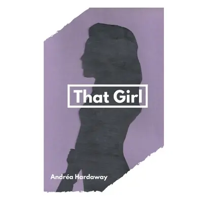 "That Girl" - "" ("Hardaway Andra")