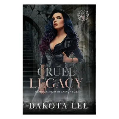 "Cruel Legacy" - "" ("Lee Dakota")