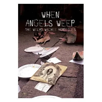 "When Angels Weep: The Weeki Wachee Homicides" - "" ("Langston W. R.")