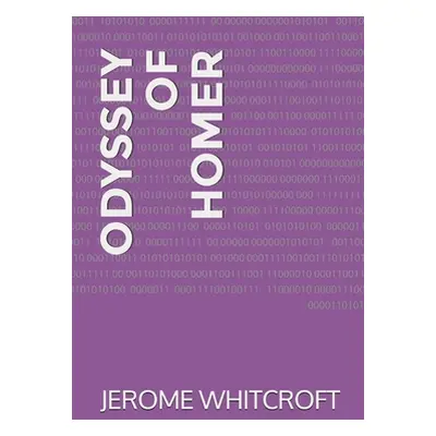 "Odyssey of Homer" - "" ("Whitcroft Jerome")