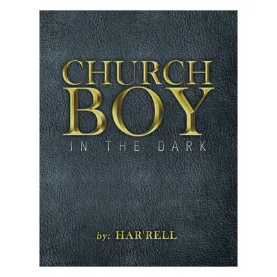 "Church Boy in the Dark" - "" ("Har'rell")