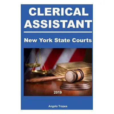 "Clerical Assistant New York State Courts" - "" ("Tropea Angelo")