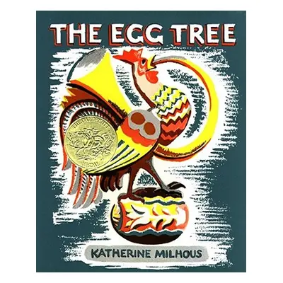 "The Egg Tree" - "" ("Milhous Katherine")