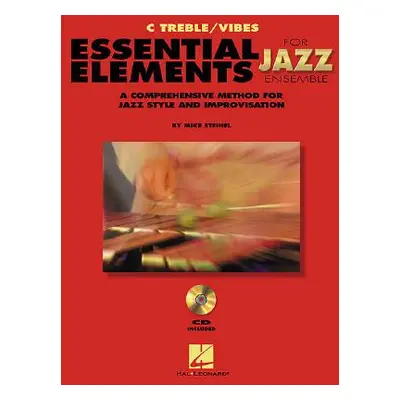 "Essential Elements for Jazz Ensemble a Comprehensive Method for Jazz Style and Improvisation" -