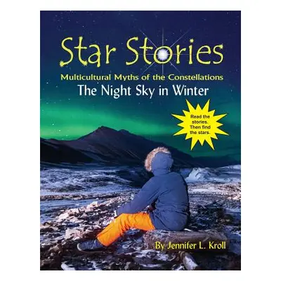 "The Night Sky in Winter" - "" ("Kroll Jennifer L.")