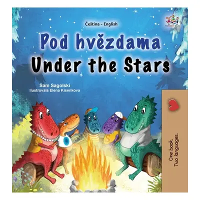 "Under the Stars (Czech English Bilingual Kids Book)" - "" ("Sagolski Sam")