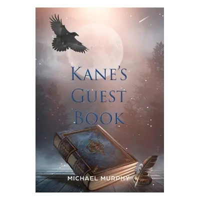 "Kane's Guest Book" - "" ("Murphy Michael")