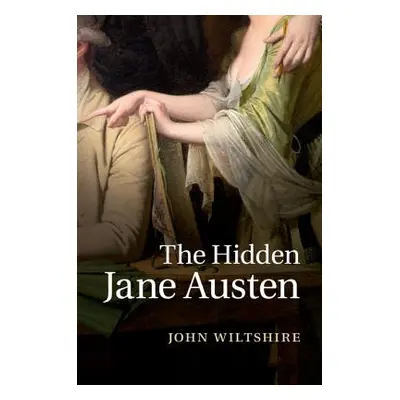 "The Hidden Jane Austen" - "" ("Wiltshire John")