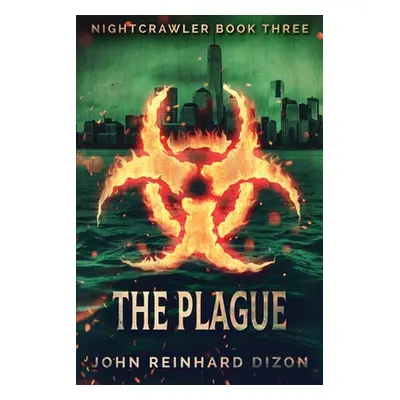 "The Plague" - "" ("Dizon John Reinhard")